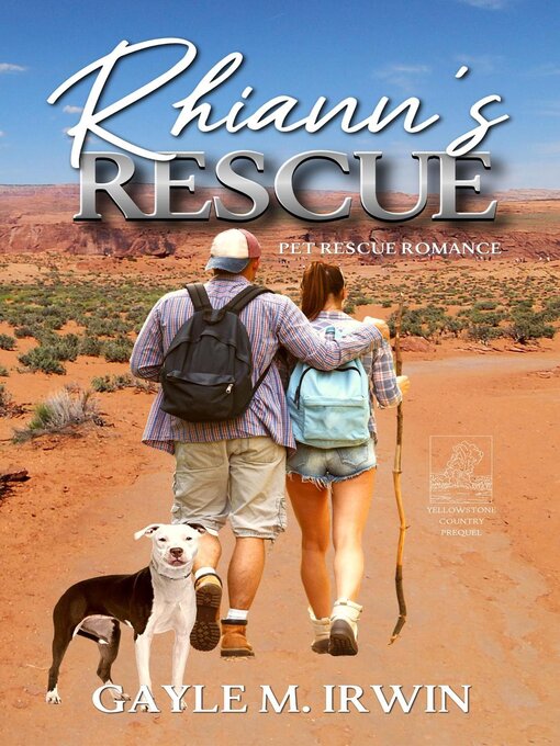 Title details for Rhiann's Rescue--Pet Rescue Romance Series Prequel by GAYLE M. IRWIN - Available